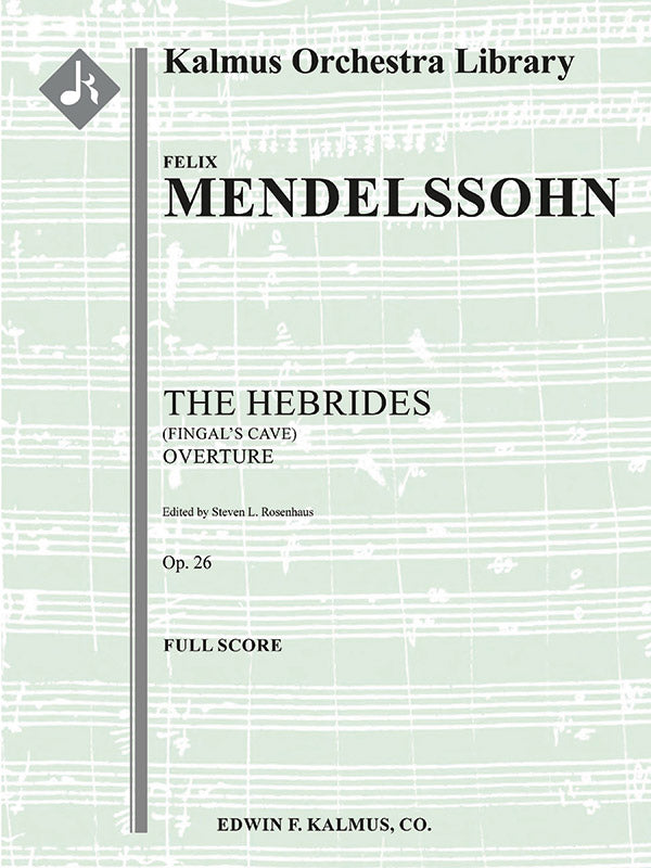 Mendelssohn: The Hebrides, MWV P 7, Op. 26