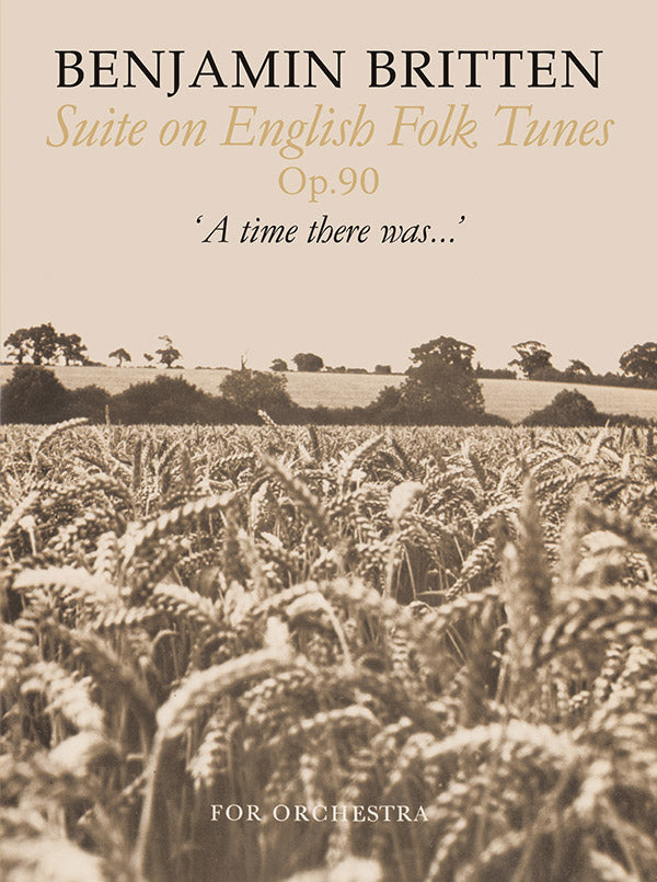 Britten: Suite on English Folk Tunes, Op. 90
