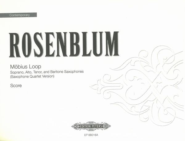 Rosenblum: Mobius Loop (Version for Saxophone Quartet)