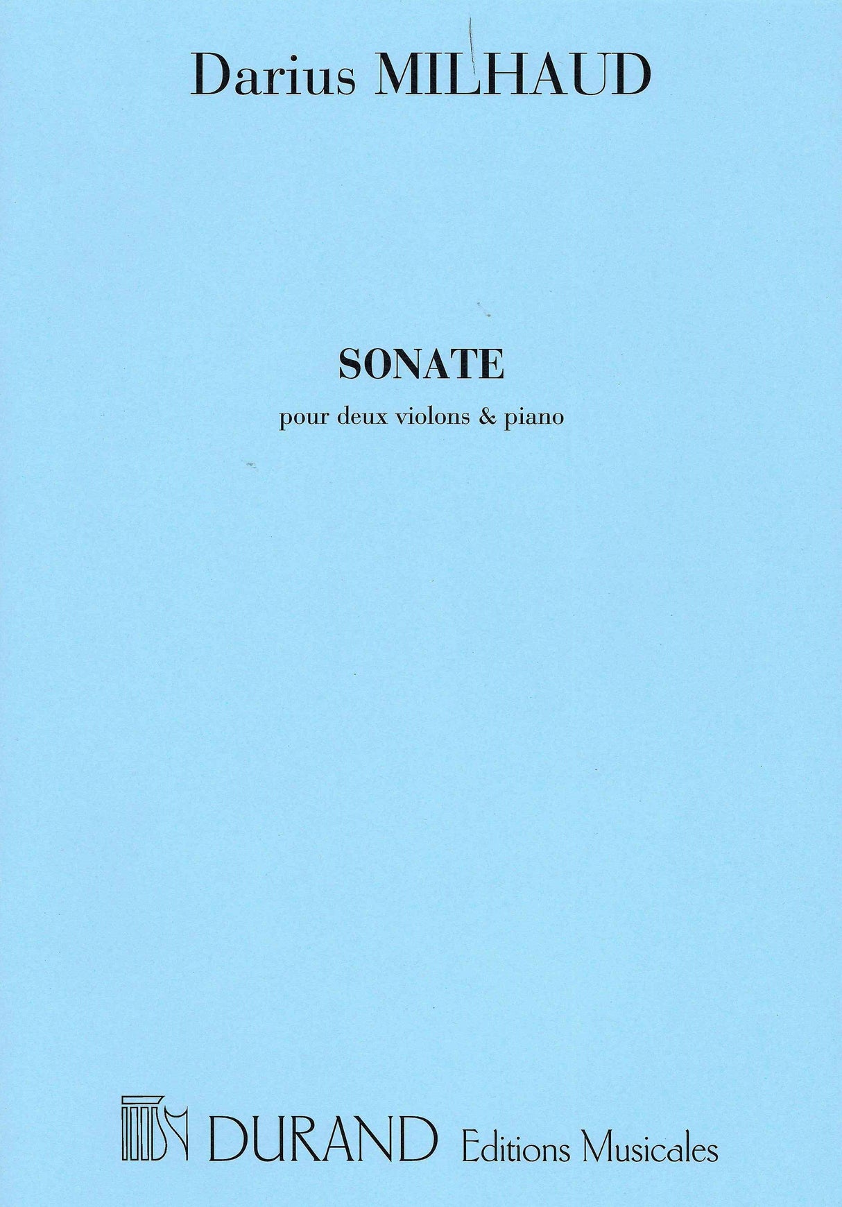 Milhaud: Sonata for 2 Violins & Piano, Op. 15