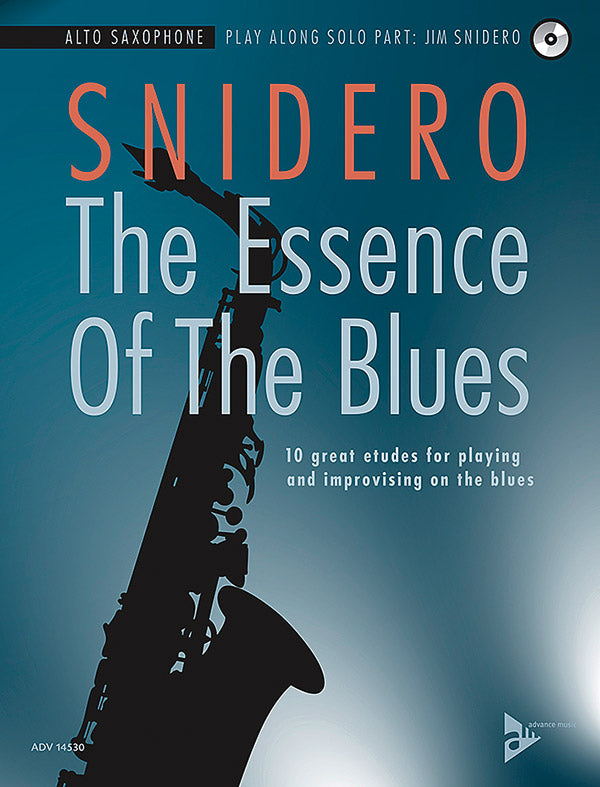 The Essence of the Blues: Alto Saxophone