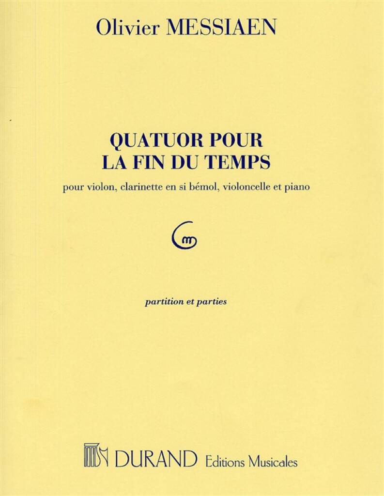 Messiaen: Quatuor pour la fin du temps