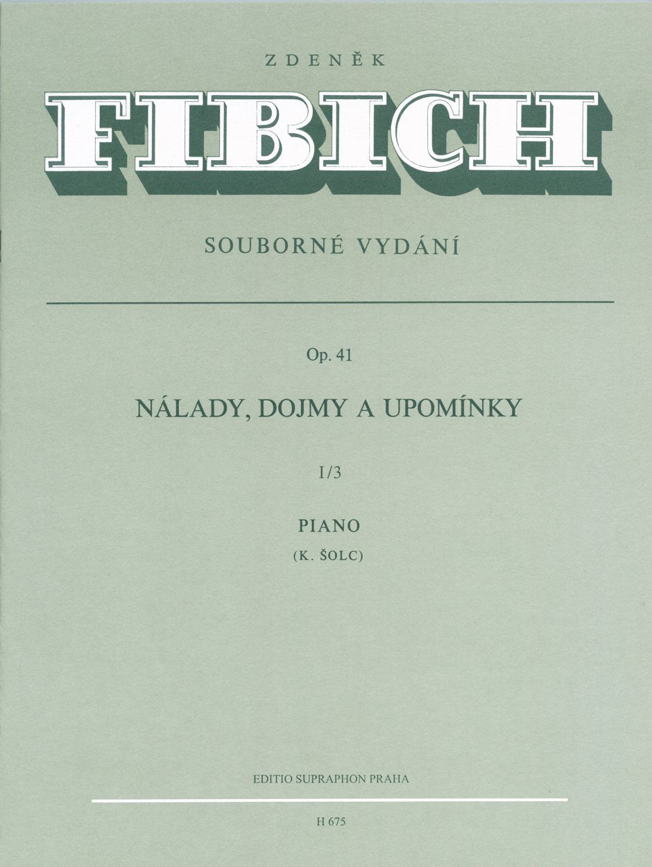 Fibich: Moods, Impressions and Souvenirs, Op. 41