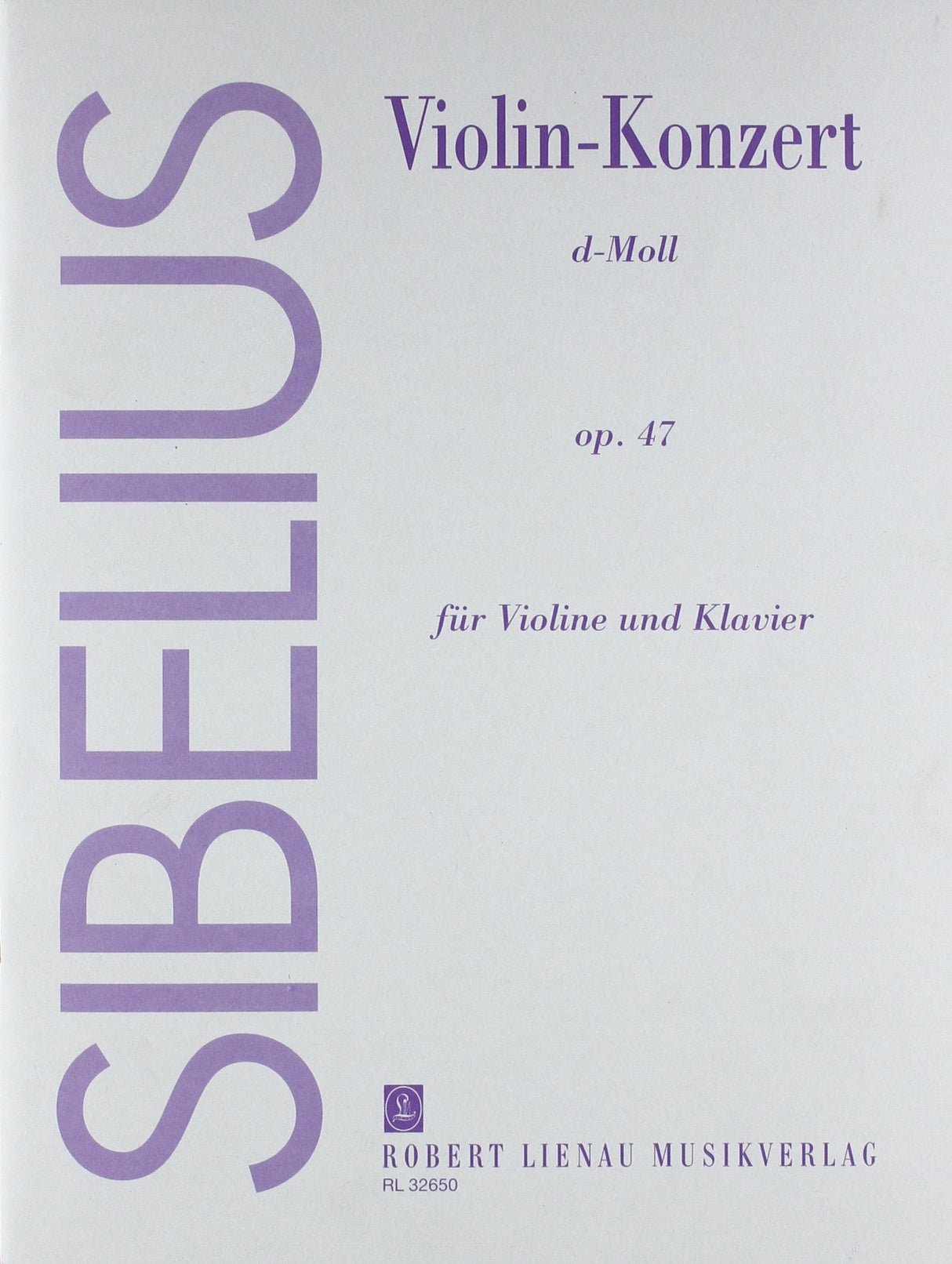 Sibelius: Violin Concerto in D Minor, Op. 47