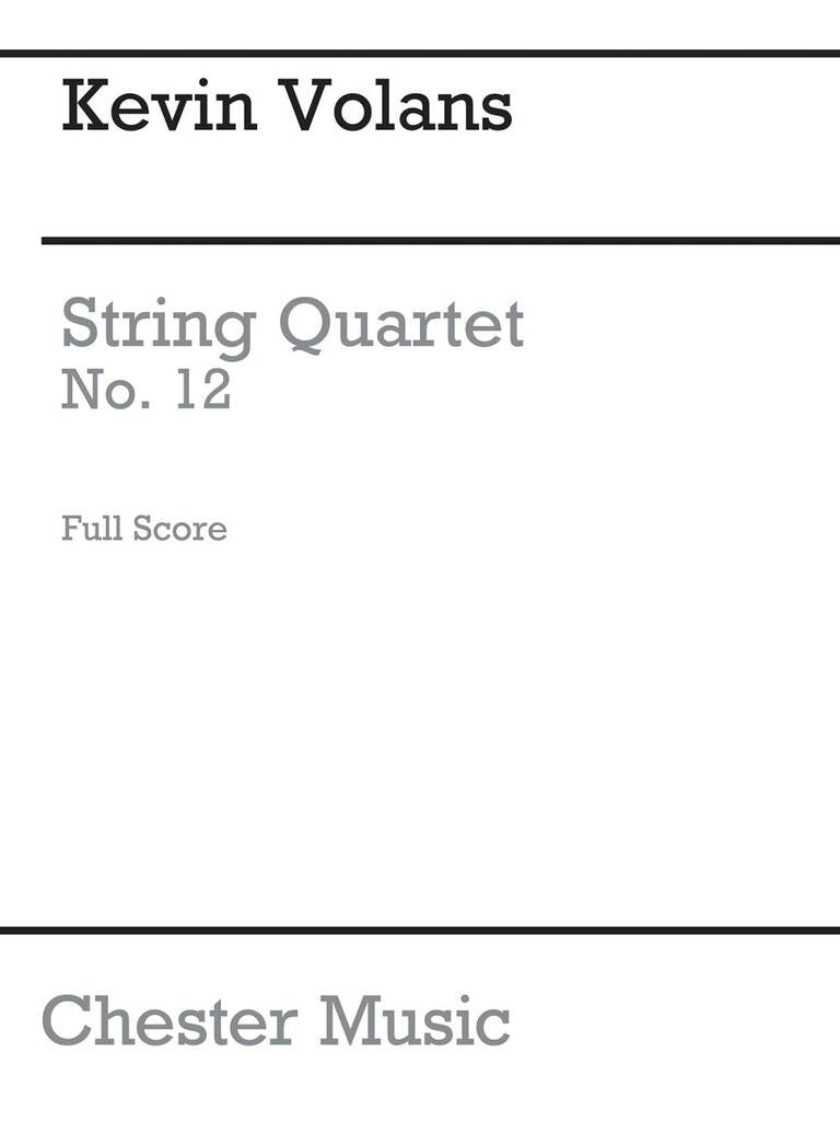 Volans: String Quartet No. 12