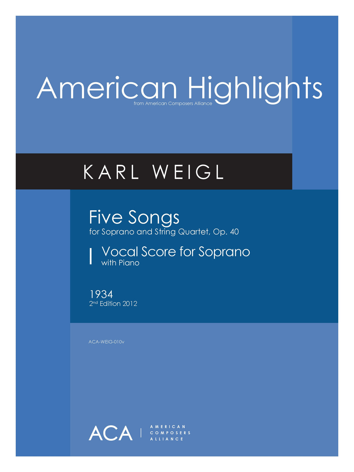 Weigl: 5 Songs for Soprano & String Quartet, Op. 40