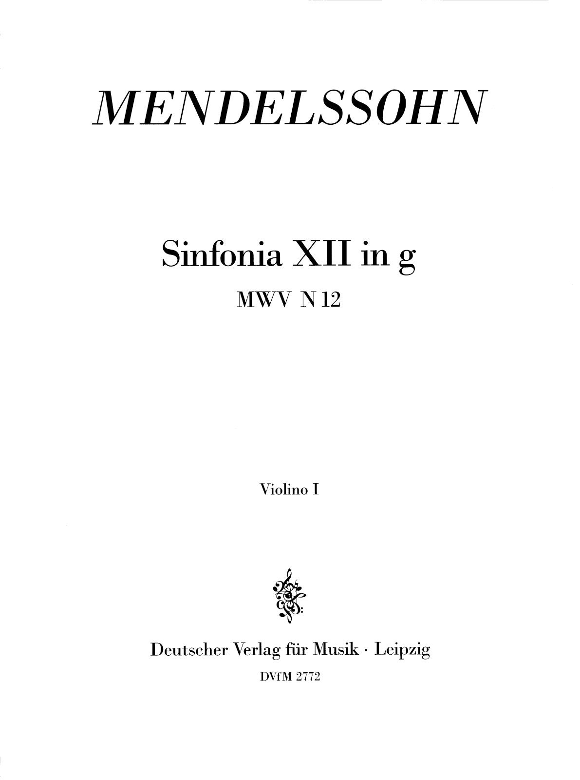 Mendelssohn: Sinfonia No. 12 in G Minor, MWV N 12