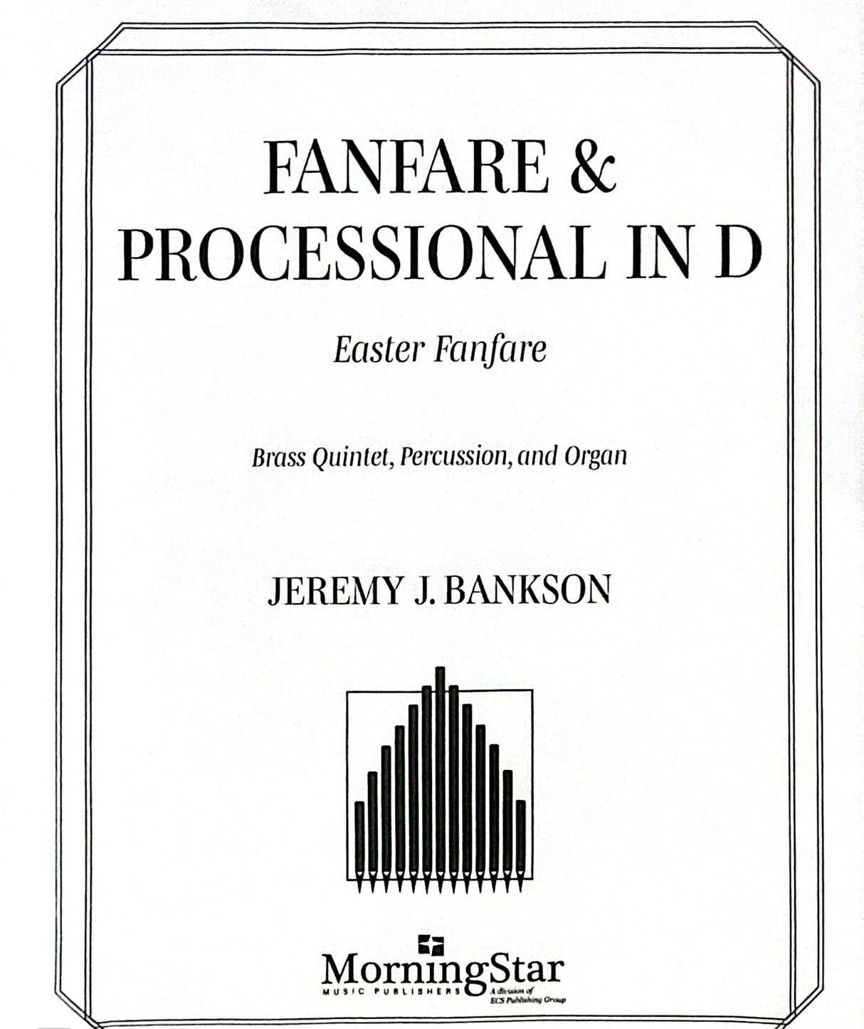 Bankson: Fanfare & Processional in D Major
