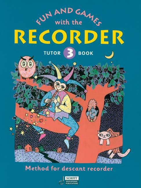 Fun and Games with the Recorder - Descant Tutor Book 3