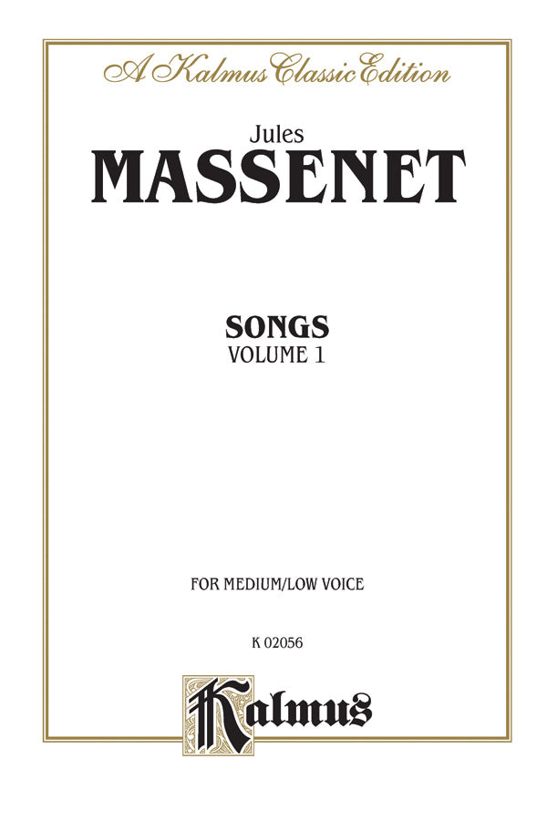Massenet: Songs - Volume 1