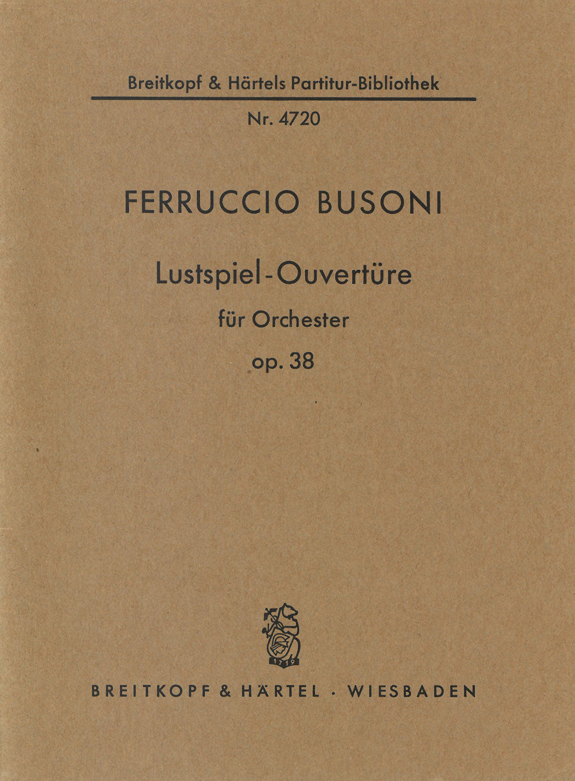 Busoni: Eine Lustspielouvertüre, BV 245, Op. 38