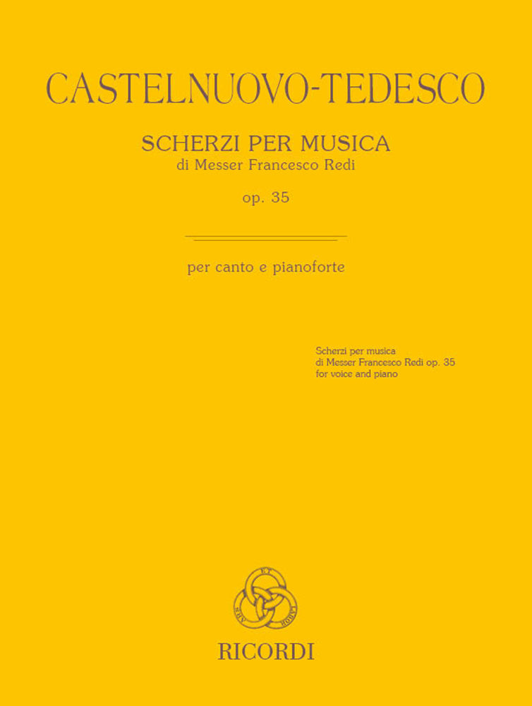 Castelnuovo-Tedesco: Scherzi per musica di Messer Francesco Redi, Op. 35