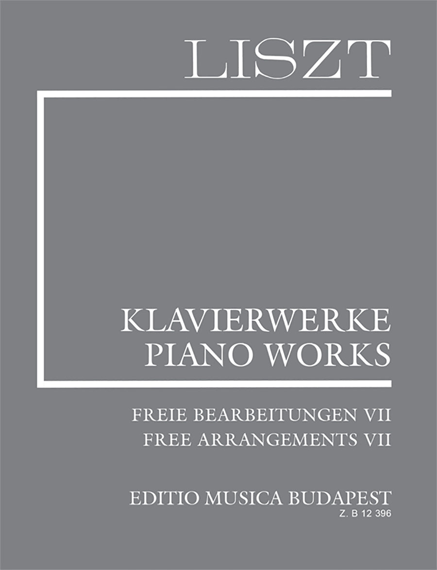 Liszt: Free Arrangements VII