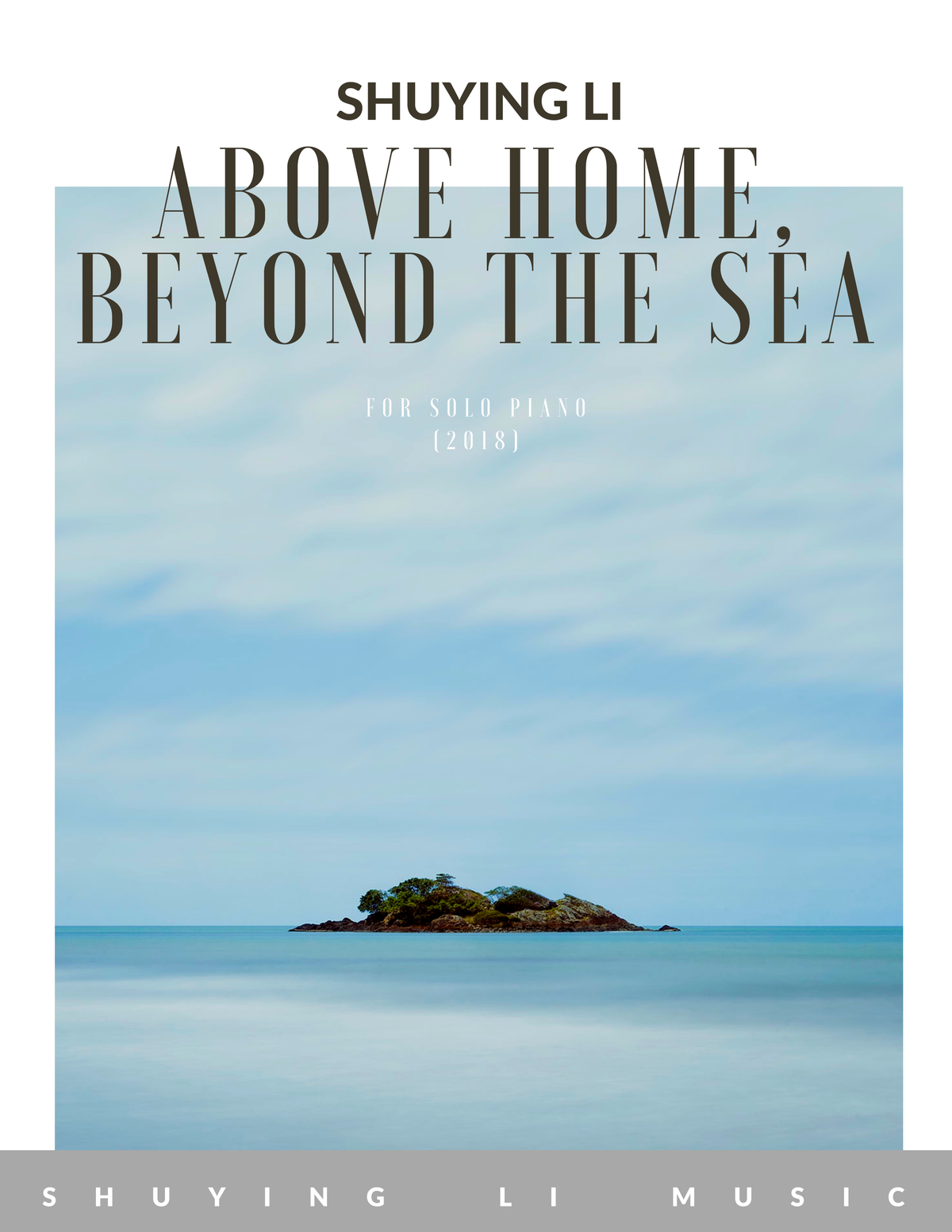 Li: Above Home, Beyond the Sea