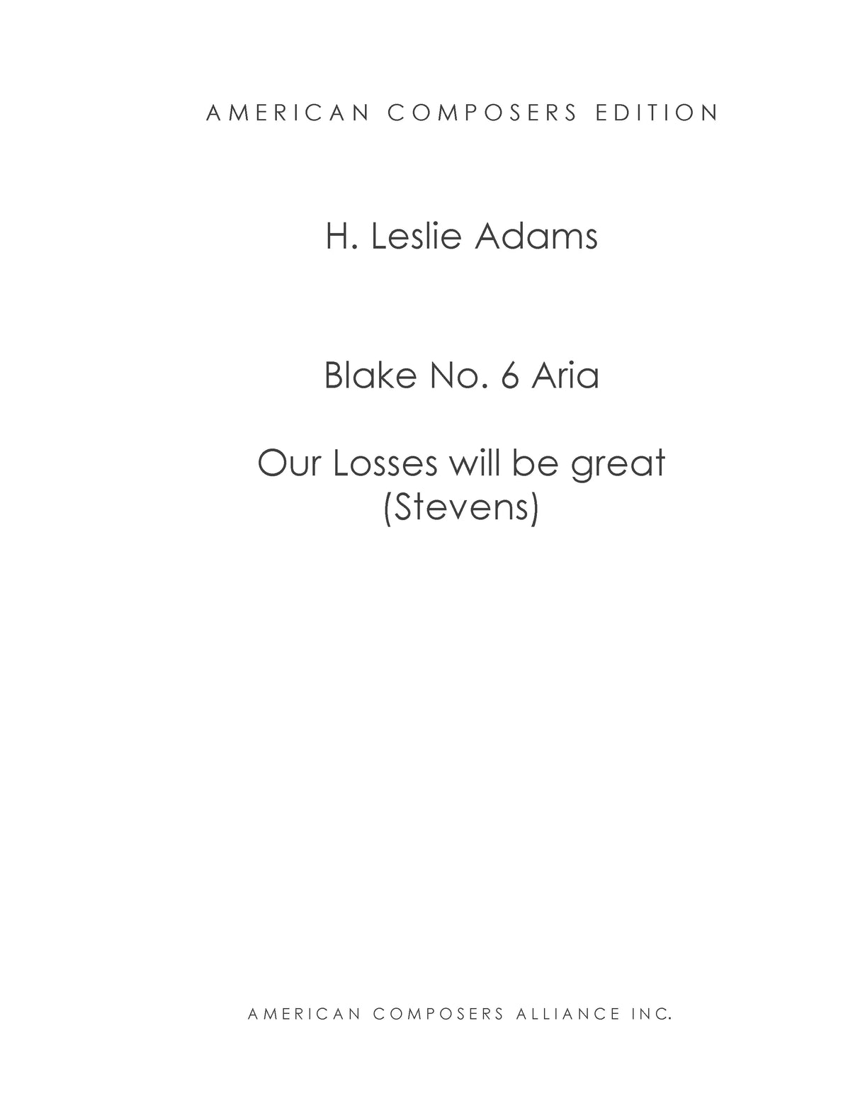 H.L. Adams: Our Losses Will Be Great (Stevens' Aria)