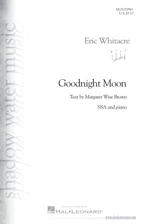 Whitacre: Goodnight Moon (Version for SSA Choir & Piano)