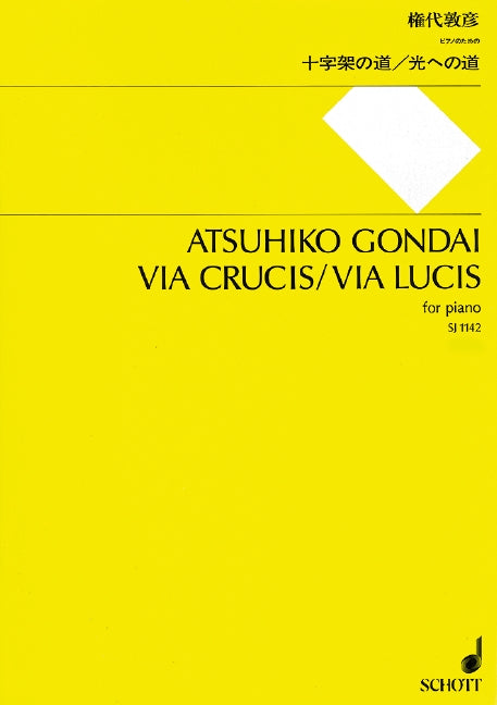 Gondai: Via Crucis / Via Lucis, Op. 48