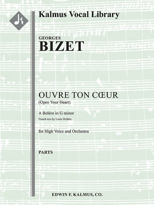 Bizet: Ouvre ton cœur