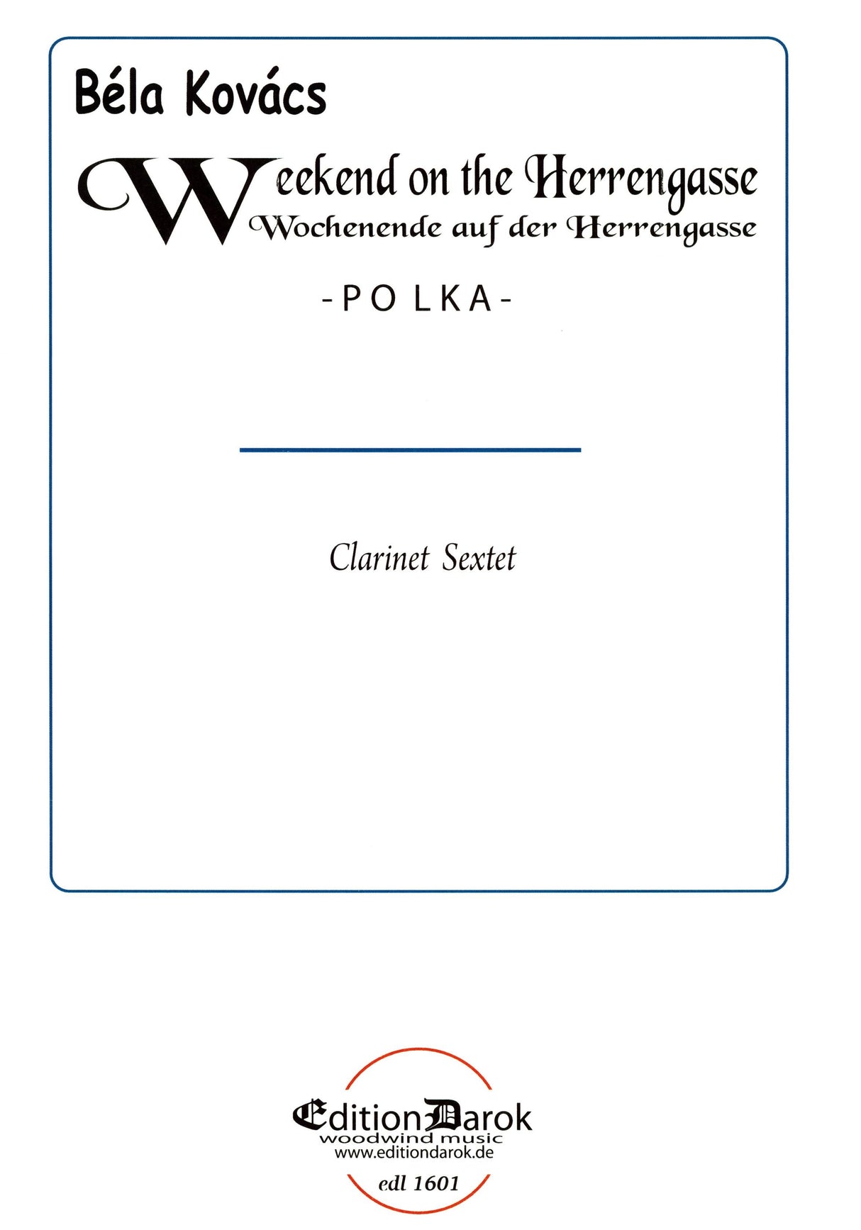 Kovács: Weekend on the Herrengasse (arr. for clarinet sextet)