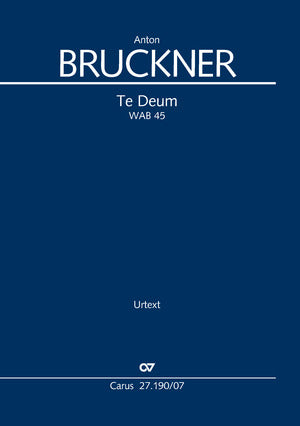 Bruckner: Te Deum, WAB 45