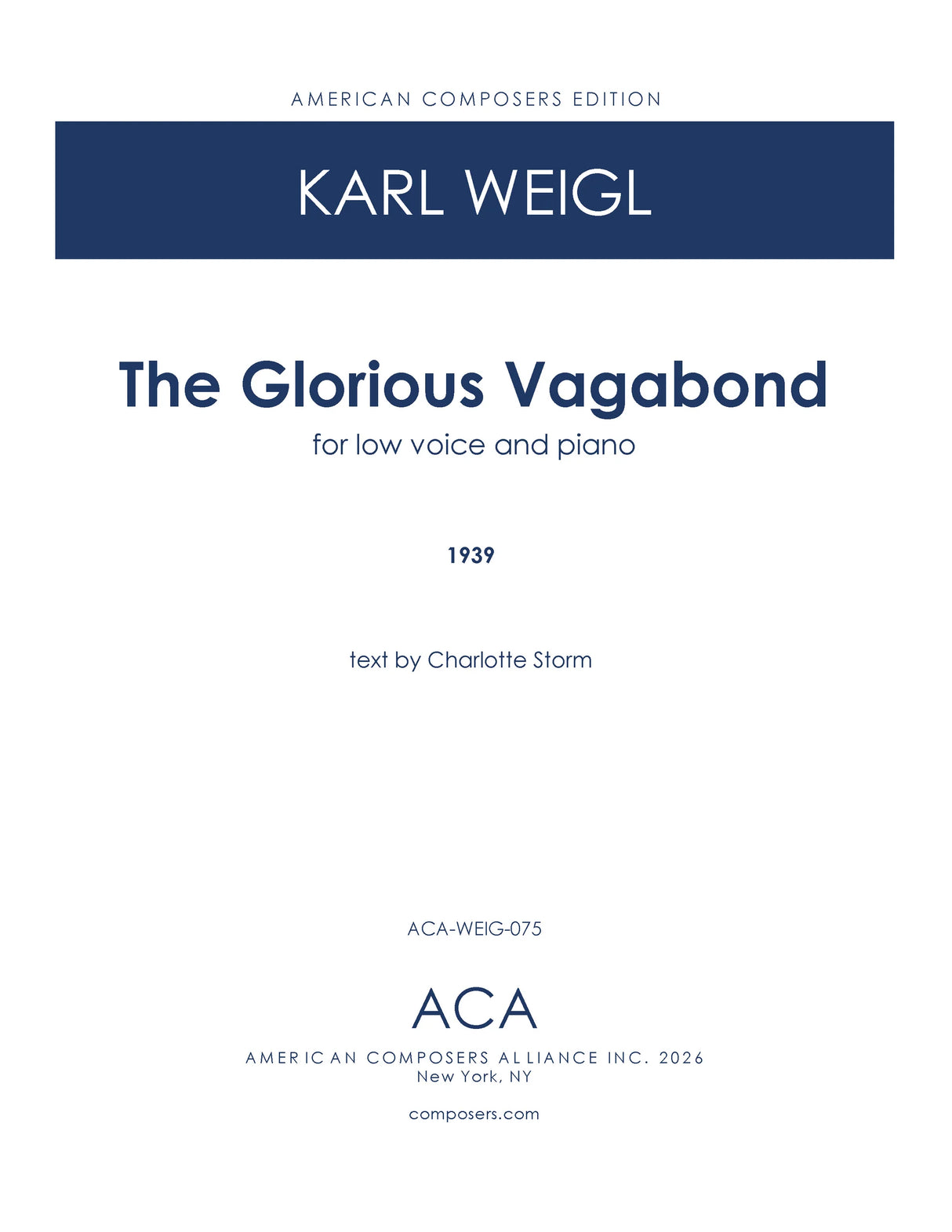 Weigl: The Glorious Vagabond