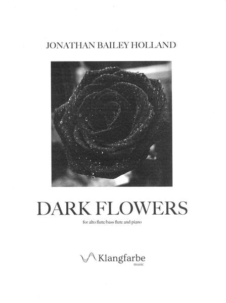 Holland: Dark Flowers