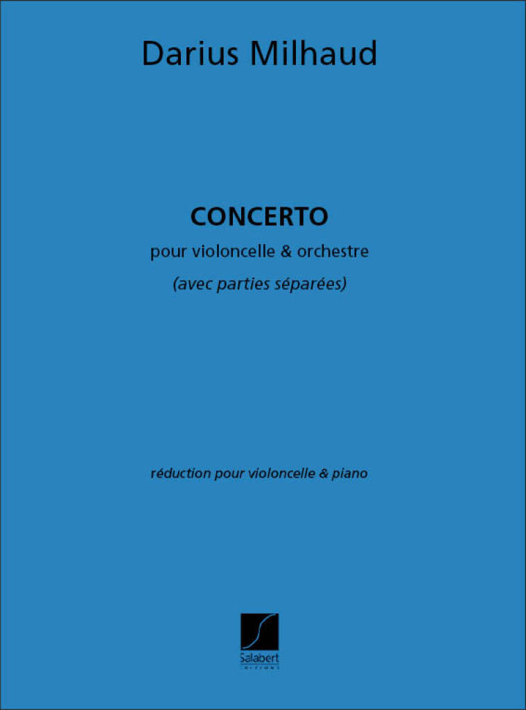 Milhaud: Cello Concerto No. 1, Op. 136