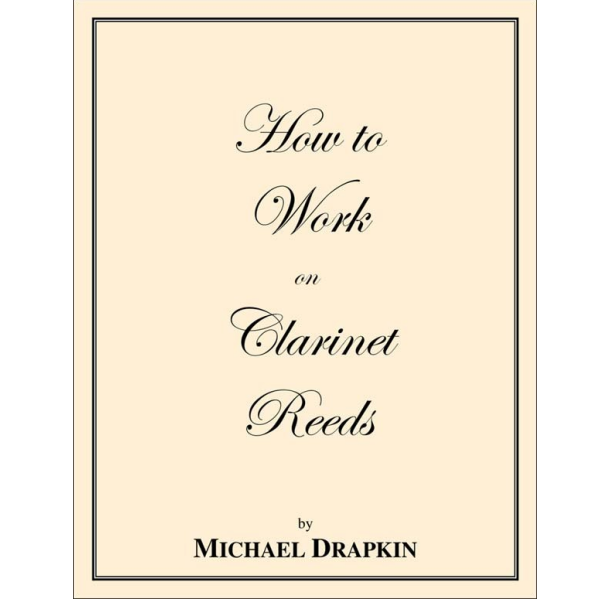 How to Work on Clarinet Reeds