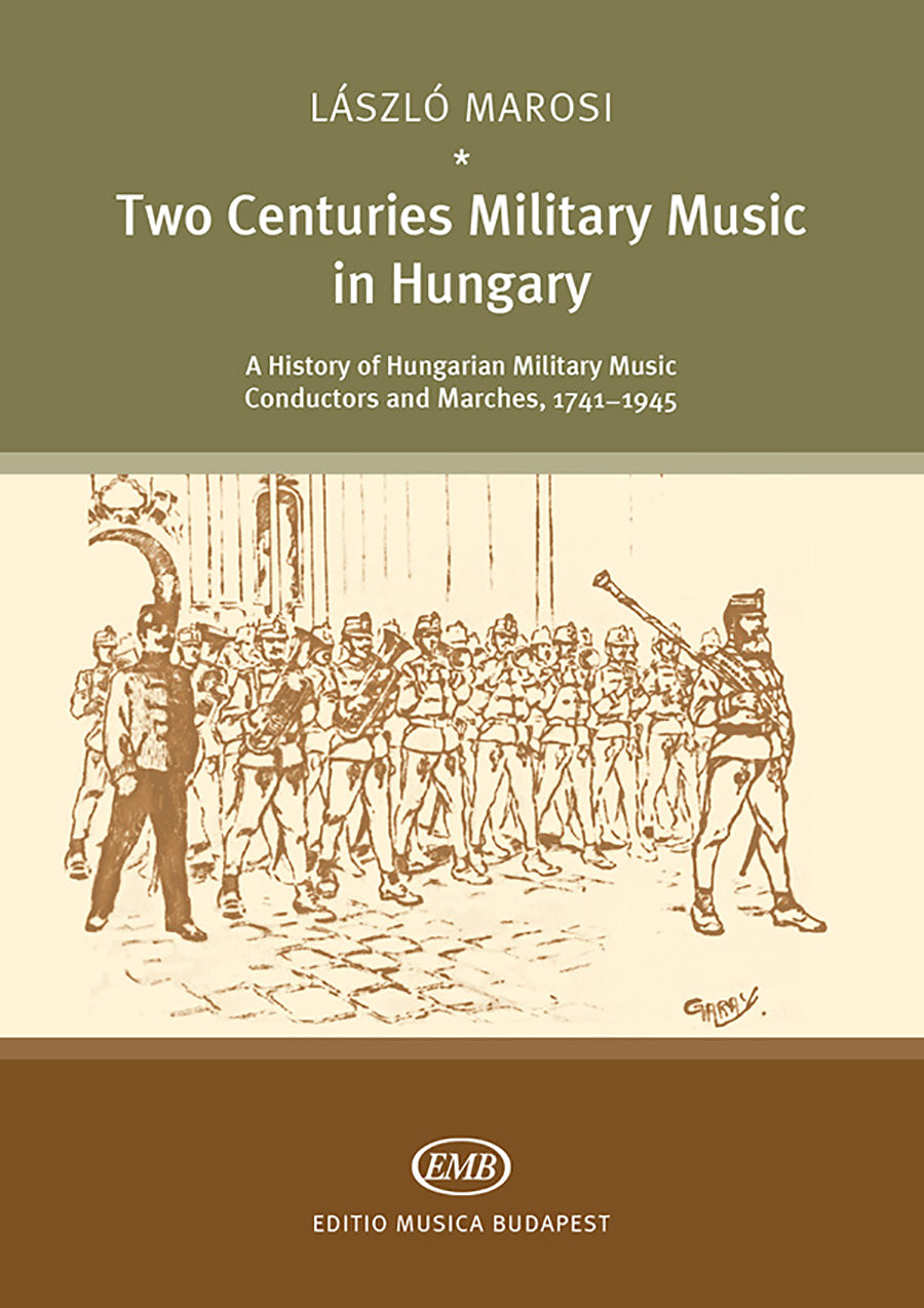 Two Centuries Military Music in Hungary