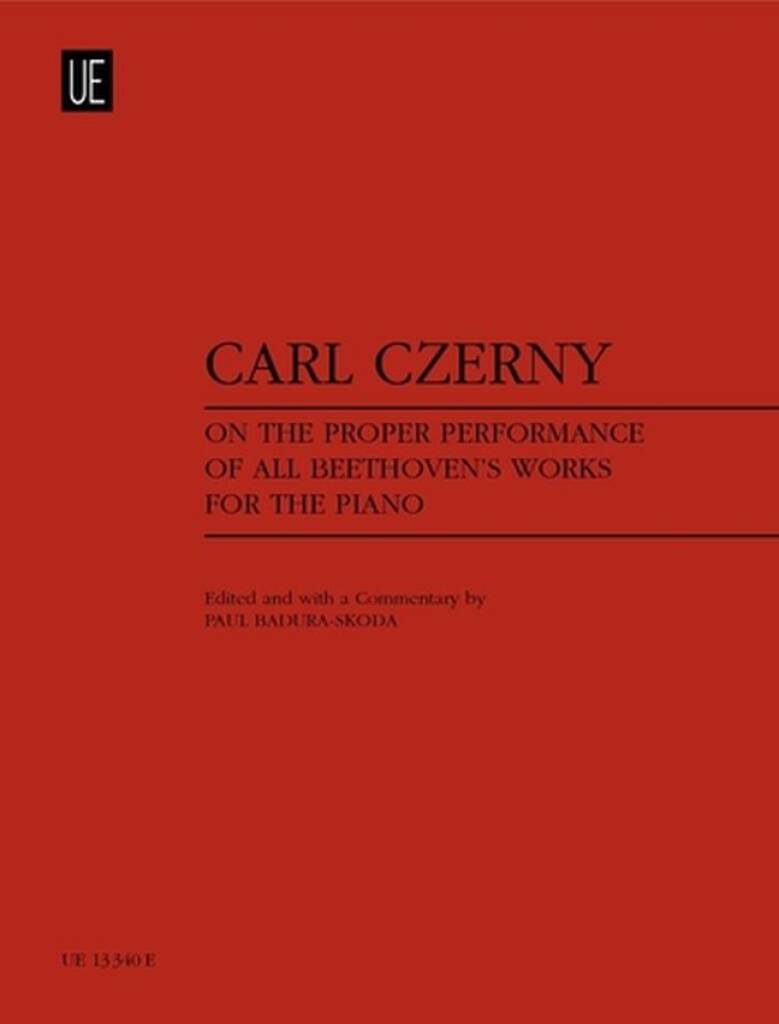 Carl Czerny on the Proper Performance of all Beethoven's Works for the Piano
