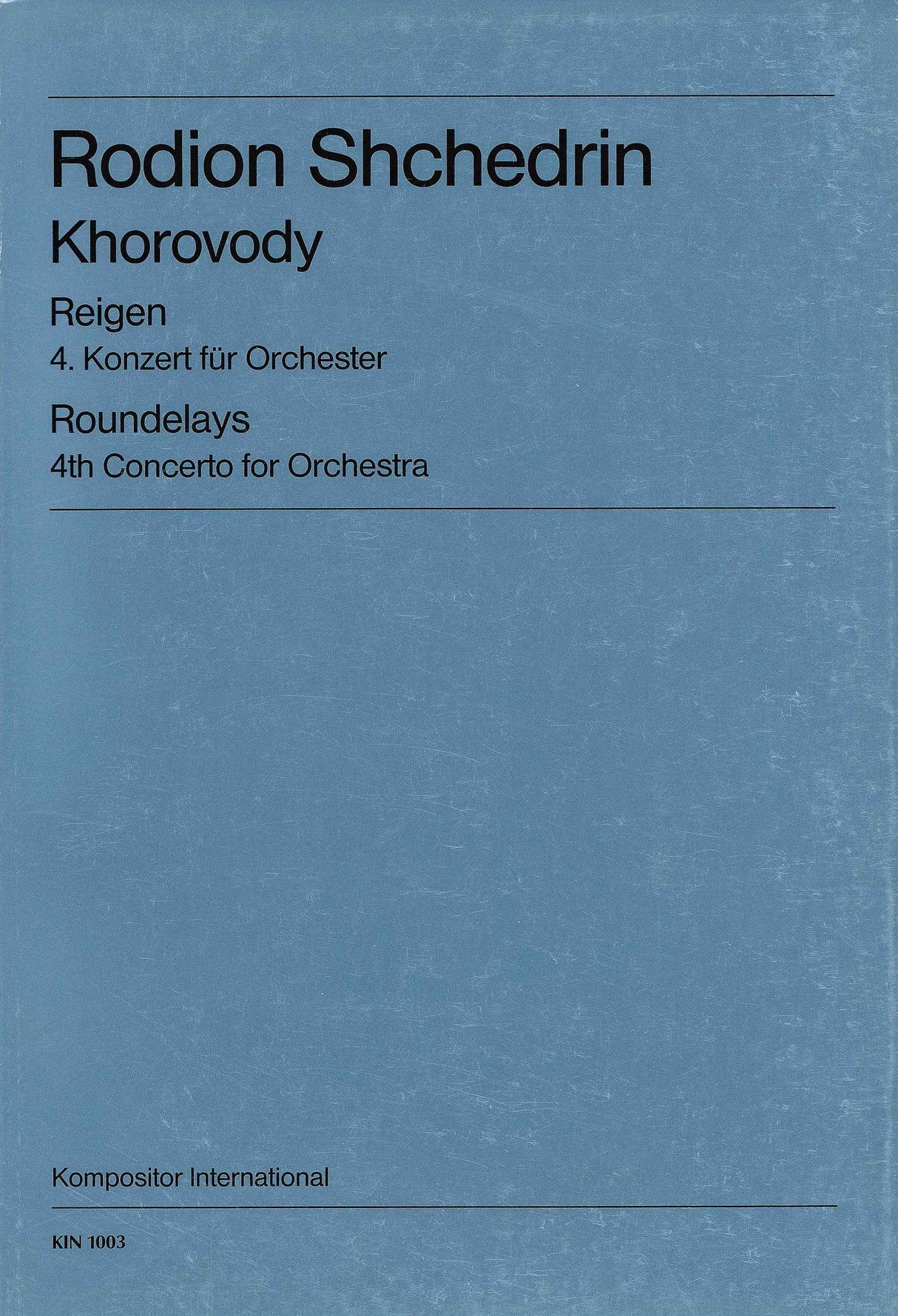 Shchedrin: Concerto for Orchestra No. 4 ("Khorovody")