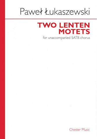 Łukaszewski: 2 Lenten Motets