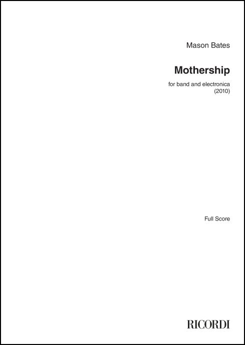 Bates: Mothership (Version for Wind Ensemble)