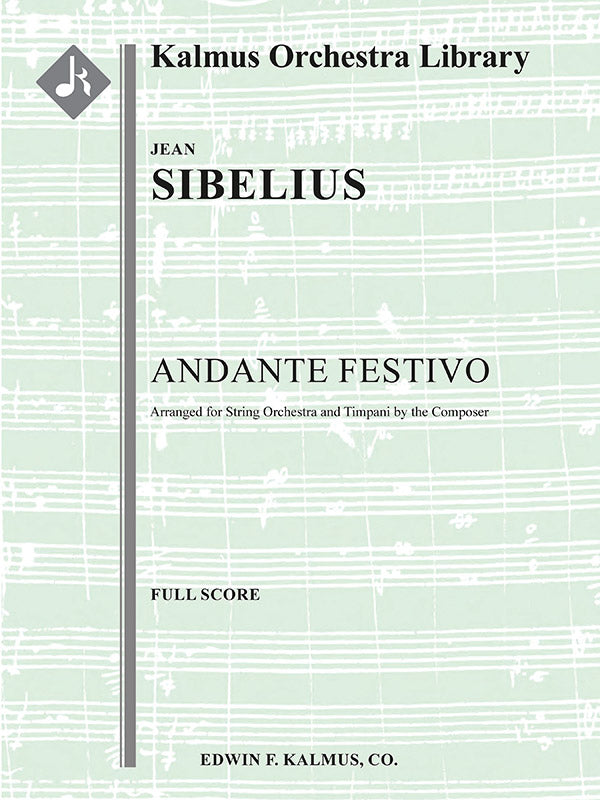Sibelius: Andante Festivo, JS 34b, Op. 117a (Version for String Orchestra & Timpani)