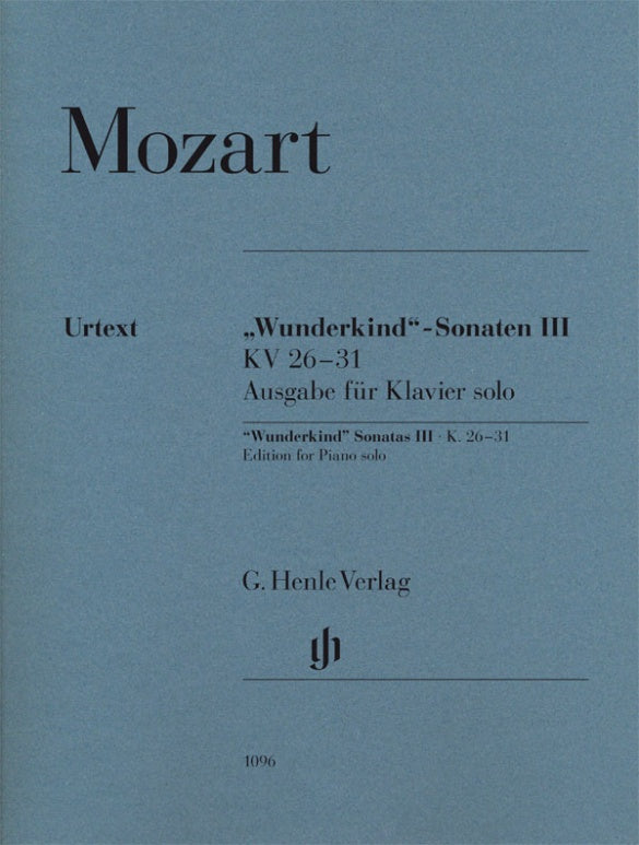 Mozart: "Wunderkind" Sonatas - Volume 3, K. 26-31 (Version for Solo Piano)