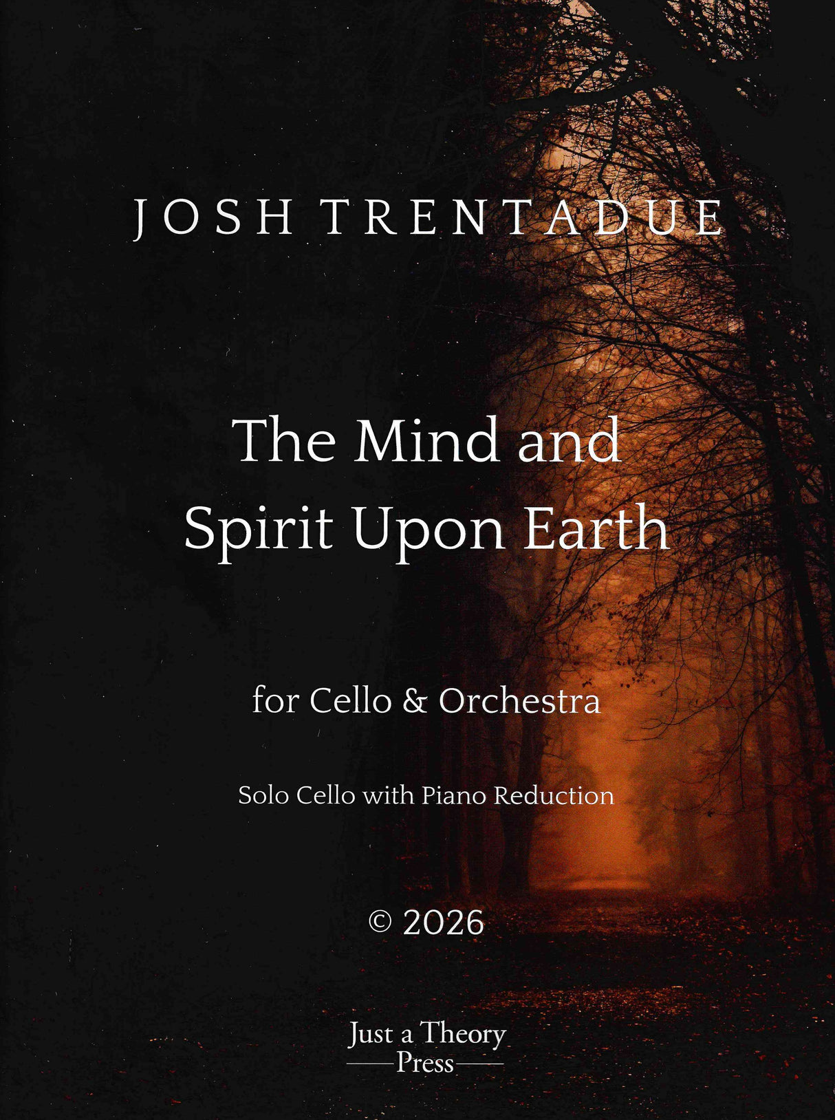 Trentadue: The Mind and Spirit Upon Earth (Version for Cello & Orchestra)