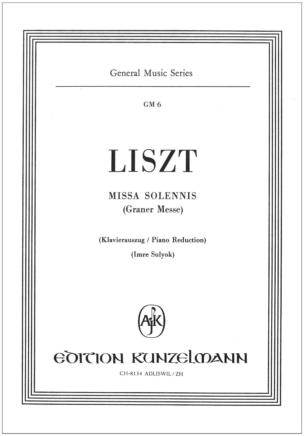 Liszt: Missa solemnis