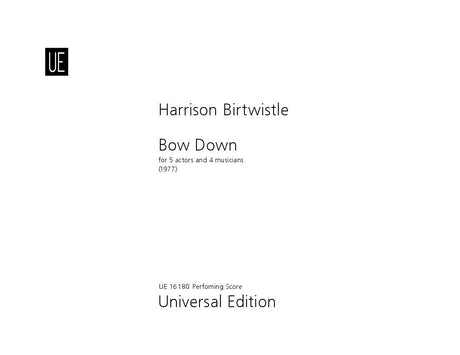 Birtwistle: Bow Down for voice, speaker and percussion