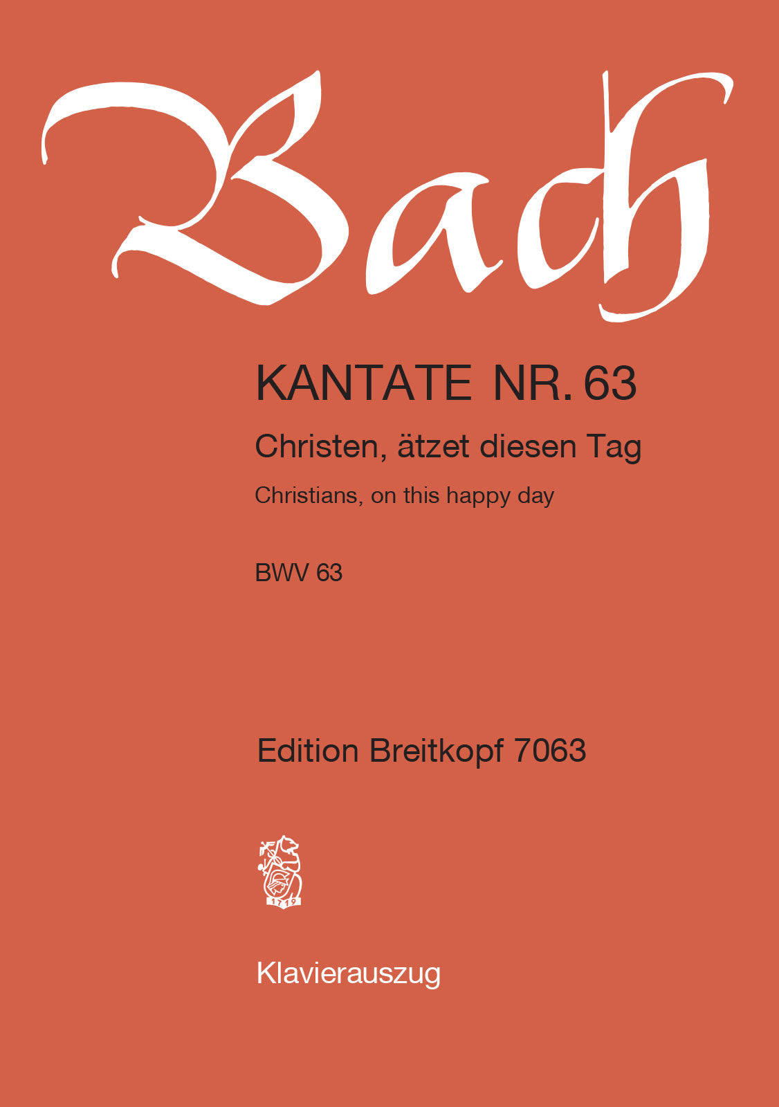 Bach: Christen, ätzet diesen Tag, BWV 63