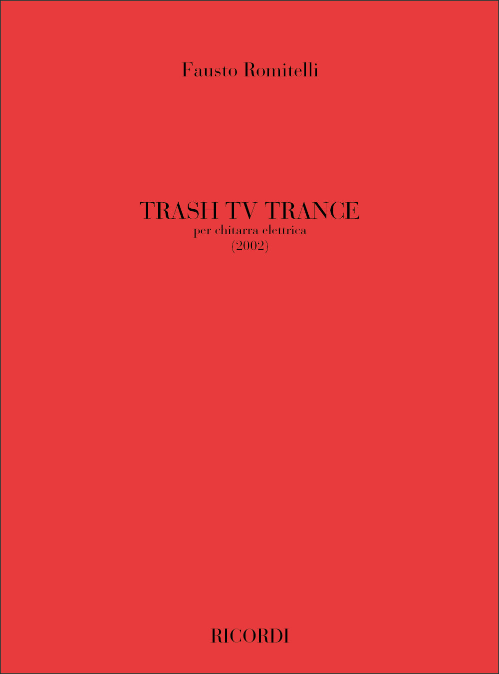 Romitelli: Trash Tv Trance