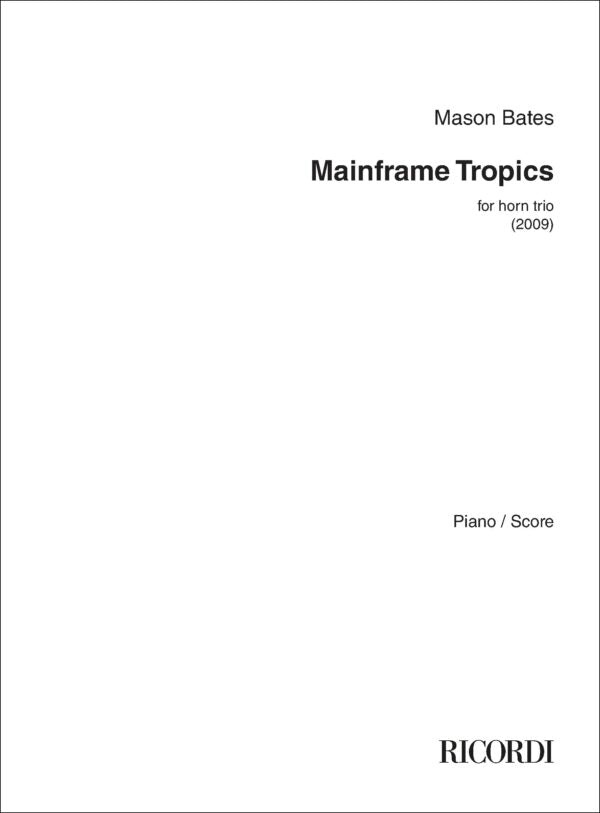 Bates: Mainframe Tropics