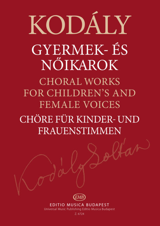 Kodály: Choral Works for Children's and Female Voices