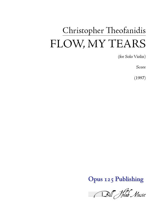 Theofanidis: Flow, My Tears (Version for Violin)