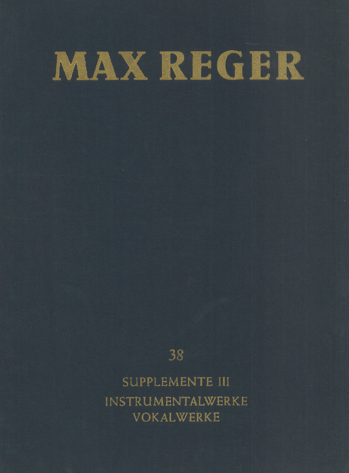 Reger: Supplement III - Instrumental Works & Vocal Works