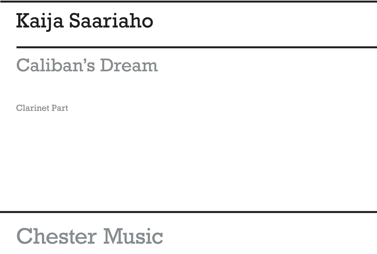 Saariaho: Caliban's Dream