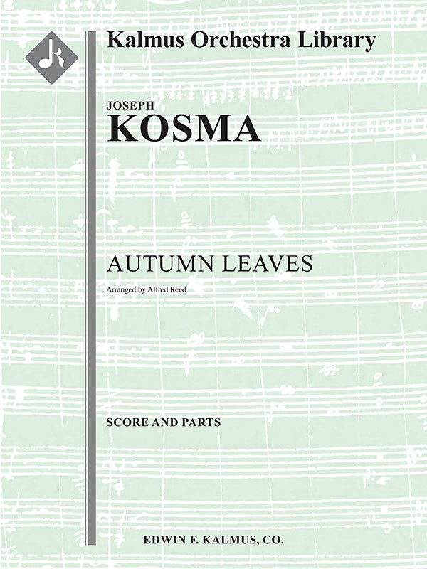 Kosma: Autumn Leaves (arr. for orchestra)