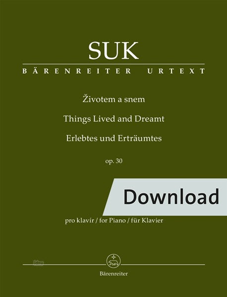 Suk: Things Lived and Dreamt, Op. 30
