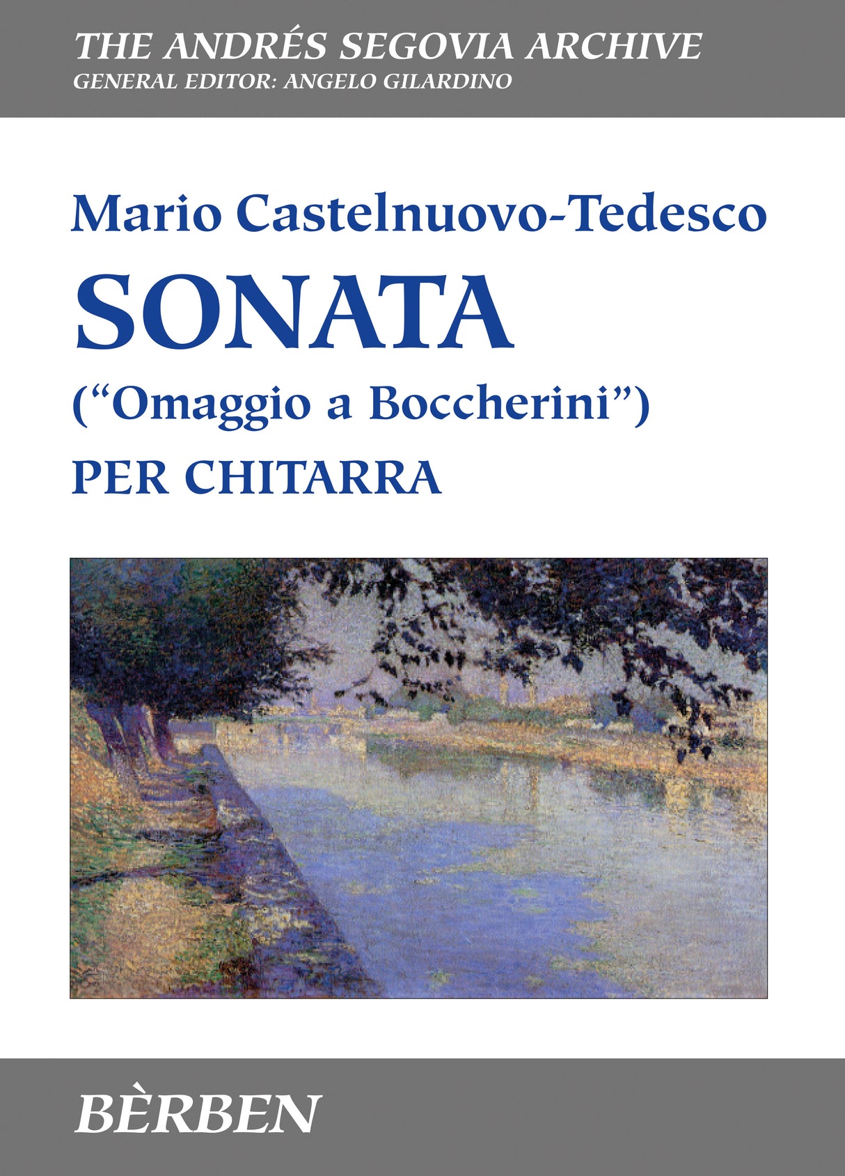 Castelnuovo-Tedesco: Guitar Sonata (Omaggio a Boccherini), Op. 77