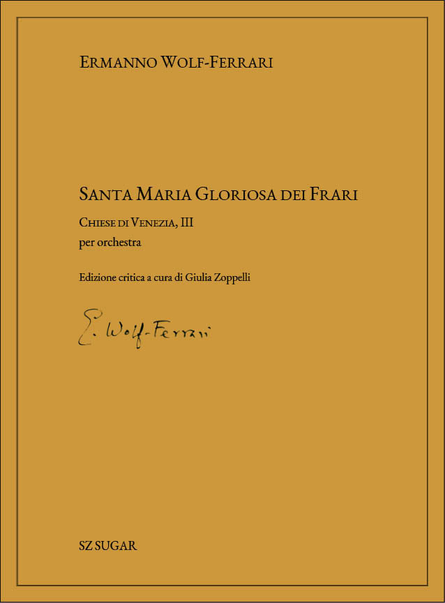 Wolf-Ferrari: Santa Maria Gloriosa dei Frari
