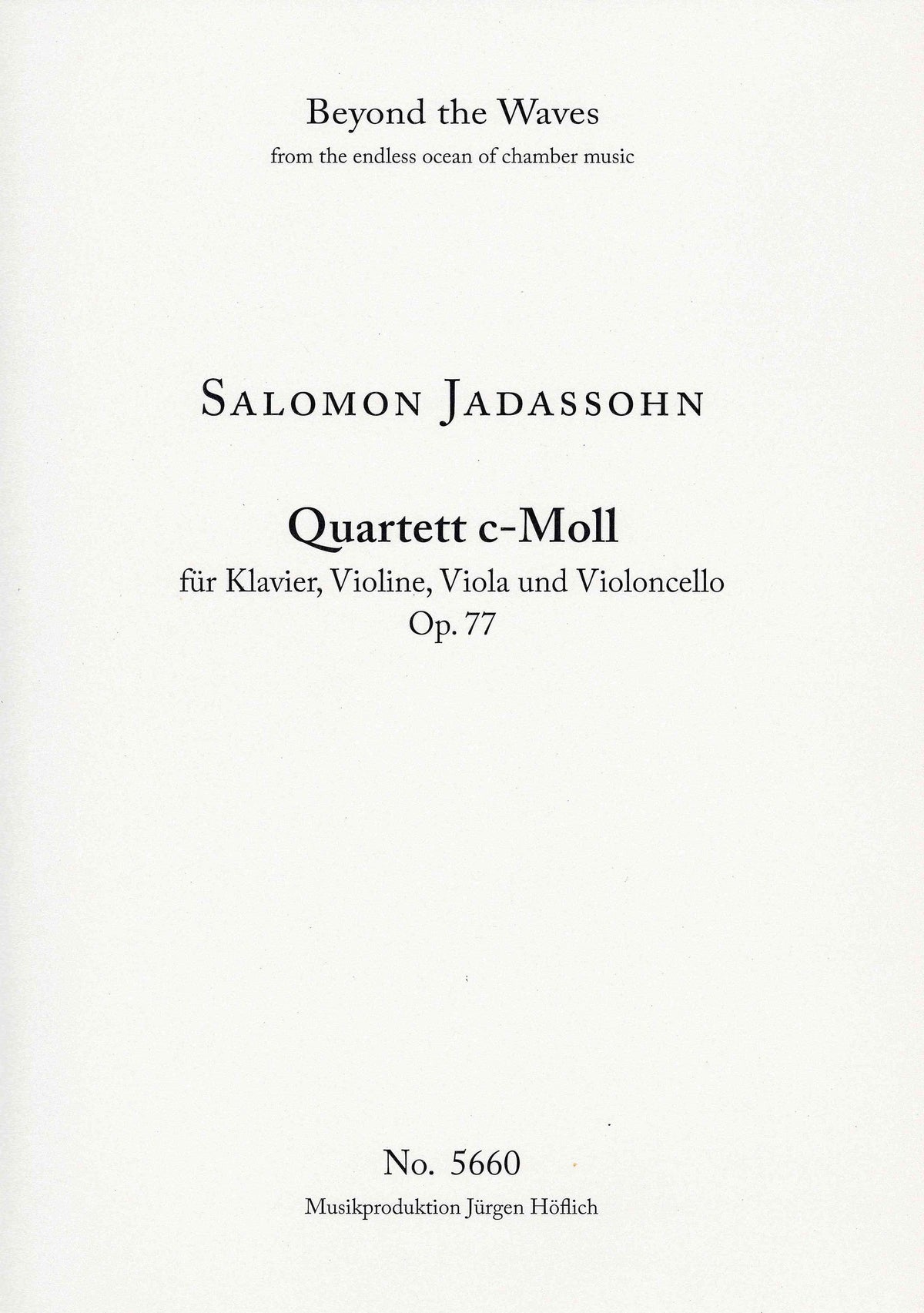 Jadassohn: Piano Quartet No. 1 in C Major, Op. 77